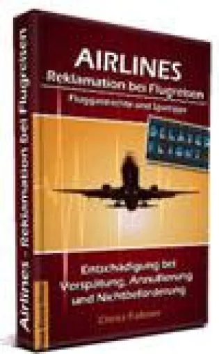 Bild: Printversion „AIRLINES - Reklamation bei Flugreisen“ von Chriss Falkner nun erhältlich