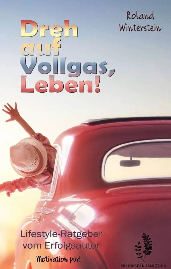 Dreh auf Vollgas, Leben! Lifestyle-Ratgeber (© Roland Winterstein / shutterstock Yuganov Konstantin)