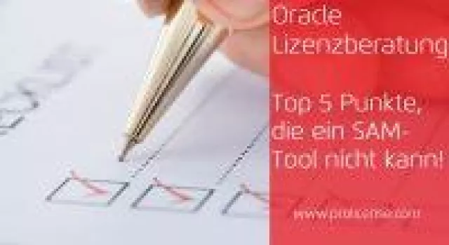 Bild: Oracle Lizenzberatung - Top 5-Punkte, die ein SAM-Tool nicht kann