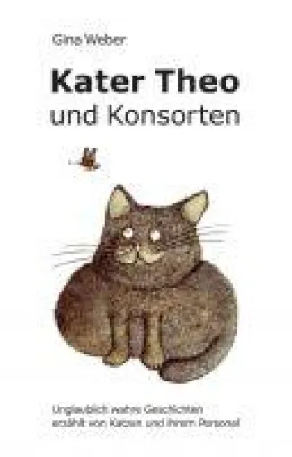 Kater Theo und Konsorten - Geschichten über ungewöhnliche Freundschaften und heftige Feindschaften Bild: Kater Theo und Konsorten - Geschichten über ungewöhnliche Freundschaften und heftige Feindschaften
