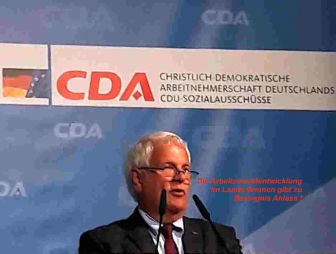 CDA BESORGT ÜBER ARBEITSMARKTENTWICKLUNG IM LANDE BREMEN Bild: CDA BESORGT ÜBER ARBEITSMARKTENTWICKLUNG IM LANDE BREMEN