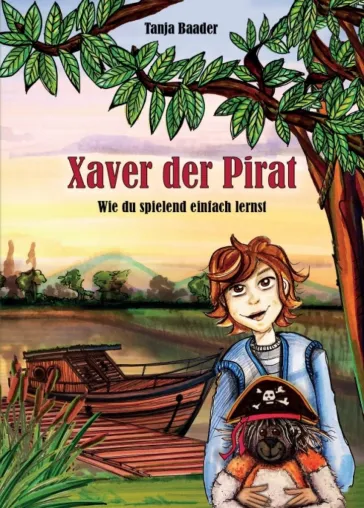 Bild: Xaver der Pirat - Ein gekonnte Verbindung von Lebensfreude und Lernspaß