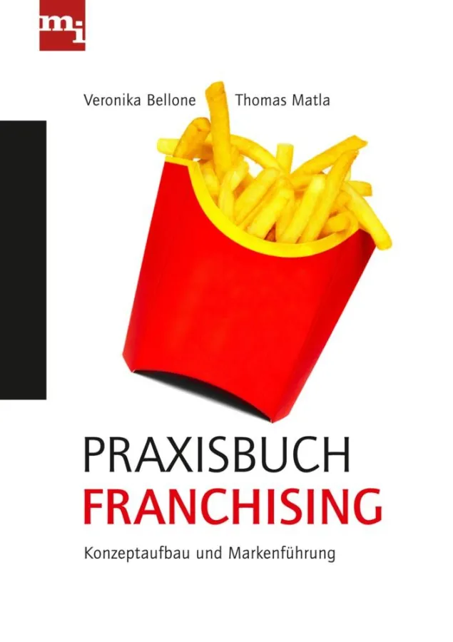 Praxisbuch Franchising - siehe auch http://www.mi-wirtschaftsbuch.de/