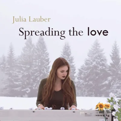 Gefühlvoller Pop mit Message: WTE-Siegerin Julia Lauber veröffentlicht ihr erstes Album „Spreading the Love" Bild: Gefühlvoller Pop mit Message: WTE-Siegerin Julia Lauber veröffentlicht ihr erstes Album „Spreading the Love"