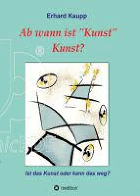 Bild: Ab wann ist "Kunst" Kunst? - eine nicht ganz ernsthafte Suche nach einer Antwort auf eine große Frage
