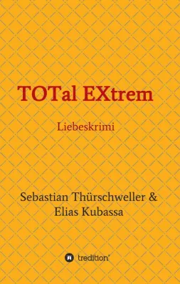 Bild: TOTal EXtrem - Ein spannender Jugendroman
