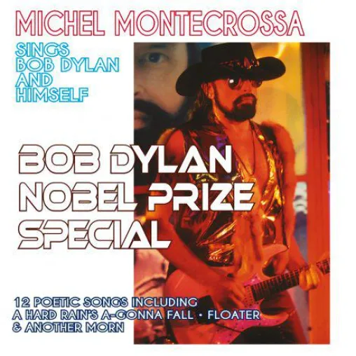 Veröffentlichung des Albums ‘Bob Dylan Nobel Prize Special – Michel Montecrossa sings Bob Dylan and Himself’ Bild: Veröffentlichung des Albums ‘Bob Dylan Nobel Prize Special – Michel Montecrossa sings Bob Dylan and Himself’