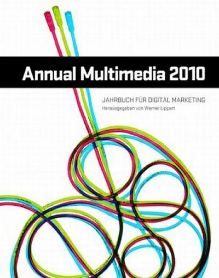 Annual Multimedia - Jahrbuch für Digital Marketing 2010, Hg. Werner Lippert, Walhalla Metropolitan, ISBN 978-3-8029-0410-3, Erscheinungstermin Dezember 2009