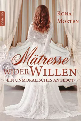Bild: Rona Morten: Mätresse wider Willen. Ein unmoralisches Angebot (eBook)