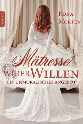 Bild: Rona Morten: Mätresse wider Willen. Ein unmoralisches Angebot (eBook)