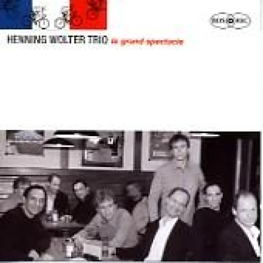 Henning Wolter Trio - Le Grande Spectacle