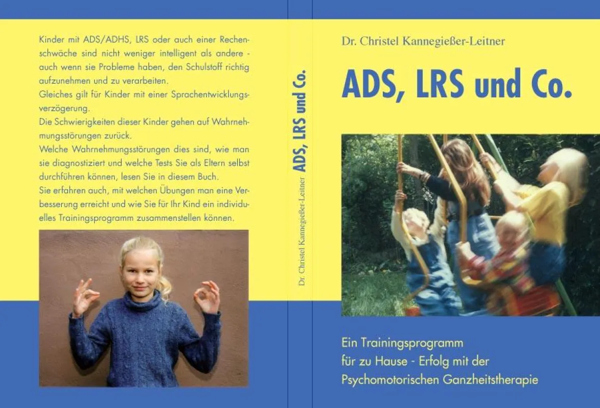 ADS, LRS und Co.: Ein Trainingsprogramm für zu Hause - Erfolg mit der Psychomotorischen Ganzheitstherapie