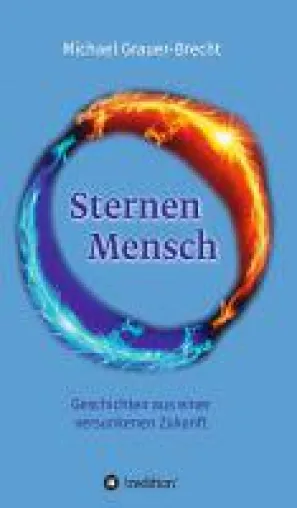 Bild: SternenMensch - Geschichten aus einer versunkenen Zukunft