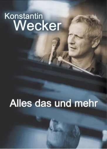 Bild: Konstantin Wecker  -  Alles das und mehr