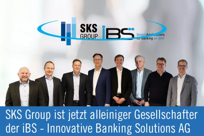 Vollständiger Erwerb der iBS - Innovative Banking Solutions AG durch die SKS Group Bild: Vollständiger Erwerb der iBS - Innovative Banking Solutions AG durch die SKS Group