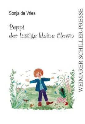 Bild: Die Weimarer Schillerpresse präsentiert - „Peppi der lustige kleine Clown“ von Sonja de Vries