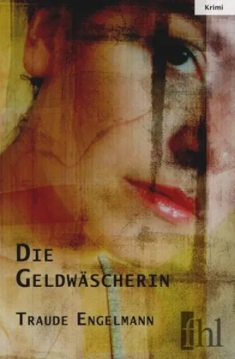 Bild: Die Geldwäscherin - Traude Engelmann legt Krimi-Debüt vor