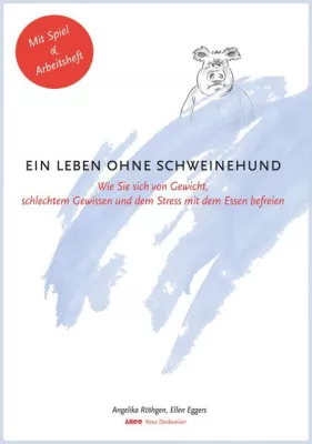 Bild: Ein Leben ohne Schweinehund - spielerisch und methodisch zum Ziel