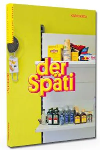 Buchvorstellung "Der Späti" - Spätiquiz und Party Bild: Buchvorstellung "Der Späti" - Spätiquiz und Party