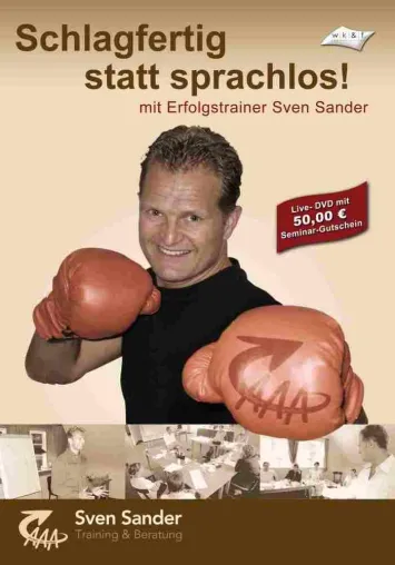 Bild: Schlagfertig statt sprachlos - Kontern kann man lernen – neue DVD mit Erfolgstrainer Sven Sander