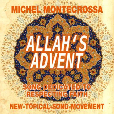 Bild: ‘Allah’s Advent’ - Michel Montecrossa’s Single gewidmet dem Respekt vor dem Glauben als Ausdruck der Freiheit