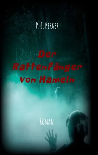 Der Rattenfänger von Hameln - Märchenhafter Abenteuer-Roman um einen nicht ganz moralischen Ritter Bild: Der Rattenfänger von Hameln - Märchenhafter Abenteuer-Roman um einen nicht ganz moralischen Ritter