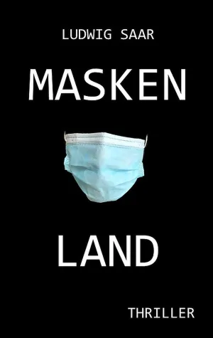 Bild: „Maskenland“ von Ludwig Saar erscheint bei Books on Demand 