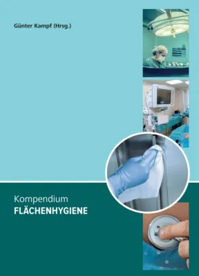 Bild: Kompendium Flächenhygiene - Professionelle Anleitung für mehr Sicherheit am Arbeitsplatz