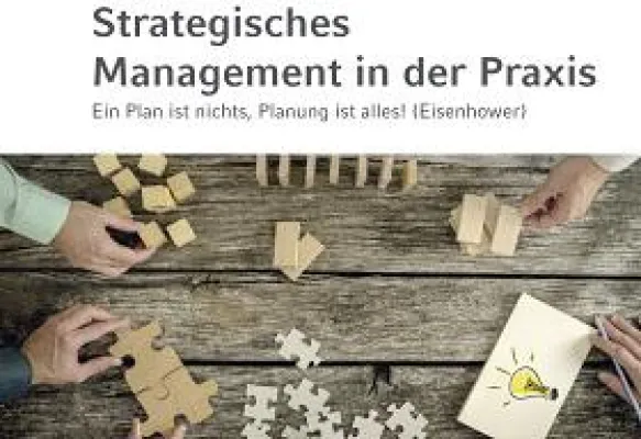 Strategisches Management in der Praxis Bild: Strategisches Management in der Praxis
