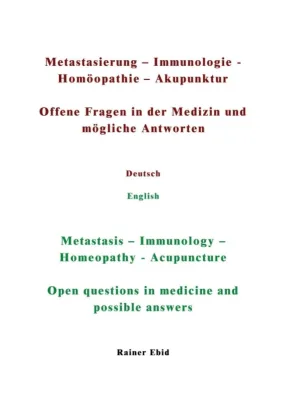 Bild: Metastasierung-Immunologie-Homöopathie-Akupunktur - Eine analytische Bearbeitung