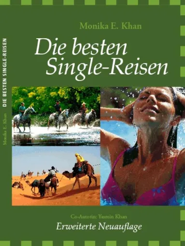 Bild: Der erste Reise-Ratgeber für Singles und Alleinreisende: \"Die Besten Single-Reisen\" von Monika E. Khan