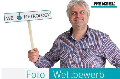 Bild: Wenzel veranstaltet großen Fotowettbewerb: WE LIKE METROLOGY