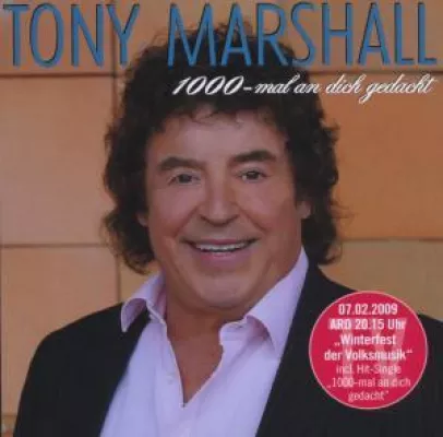 Bild: Tony Marshall - 1000- mal an dich gedacht
