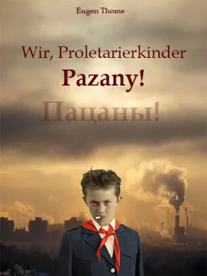 Bild: Buchvorstellung: Wir, Proletarierkinder - Pazany!