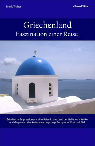 Bild: Griechenland - Faszination einer Reise