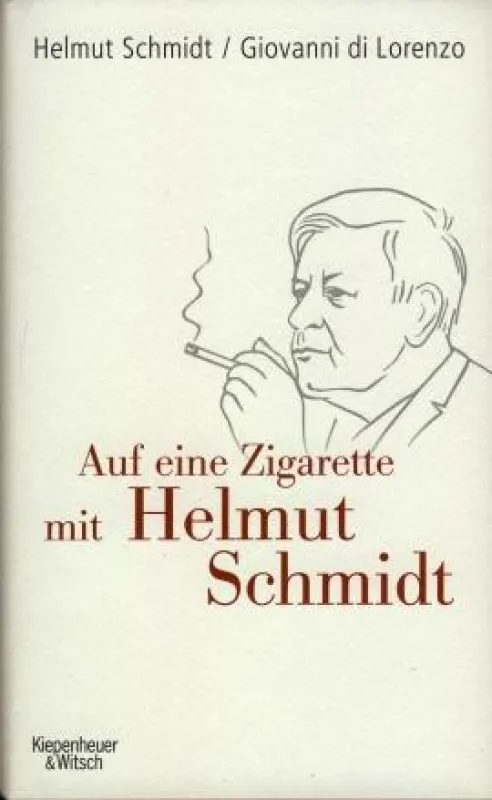 Helmut Schmidt/Giovanni di Lorenzo: »Auf eine Zigarette mit Helmut Schmidt«, Kiepenheuer & Witsch Göttingen 2009