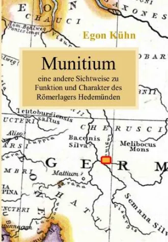 Neuerscheinung: Munitium – ein Buch zum Römerlager Hedemünden Bild: Neuerscheinung: Munitium – ein Buch zum Römerlager Hedemünden
