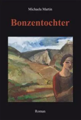 Bild: "Bonzentochter" von Michaela Martin