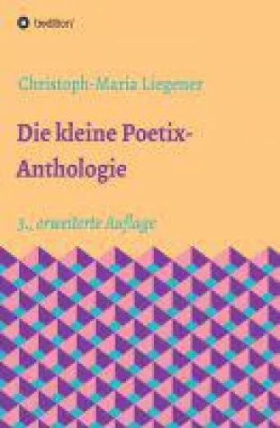 Die kleine Poetix-Anthologie - Neuauflage der modernen Gedichte-Sammlung Bild: Die kleine Poetix-Anthologie - Neuauflage der modernen Gedichte-Sammlung