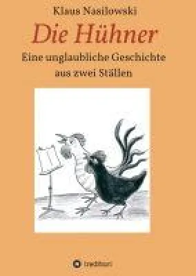 Bild: Die Hühner - Eine unglaubliche Geschichte aus zwei Ställen