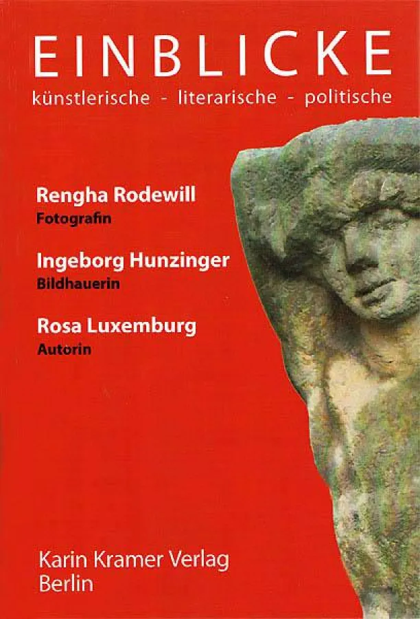 EINBLICKE - künstlerische - literarische - politische / Foto: Rodewill