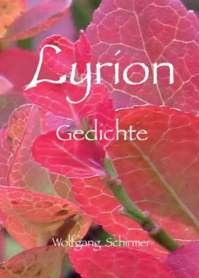 Bild: Lyrion - Abwechslungsreiche Gedichte-Sammlung