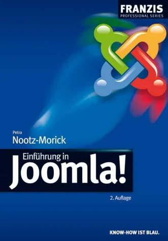 In schnellen Schritten mit Joomla zur pflegeleichten Website Bild: In schnellen Schritten mit Joomla zur pflegeleichten Website