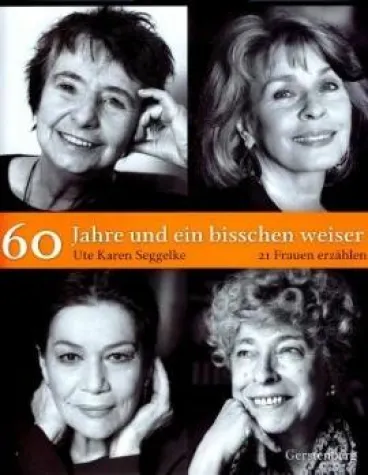 Verlag Gerstenberg - »60 Jahre und ein bisschen weiser« Bild: Verlag Gerstenberg - »60 Jahre und ein bisschen weiser«