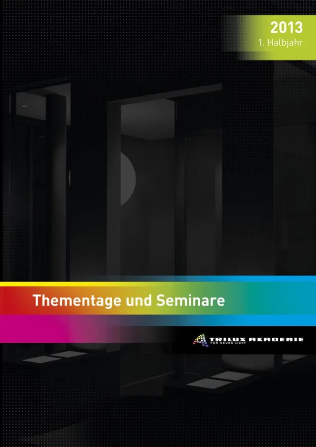 Die aktuelle Seminarbroschüre der TRILUX Akademie bietet Lichtprofis ein reiches Schulungsangebot.