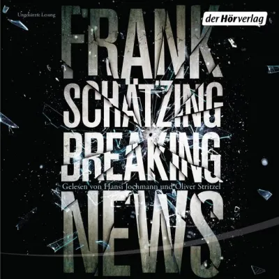 Bild: Rezension : "Breaking News" - Frank Schätzing