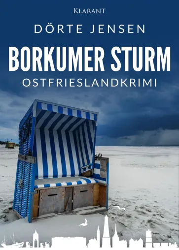 Bild: Neuerscheinung: Ostfrieslandkrimi "Borkumer Sturm" von Dörte Jensen im Klarant Verlag