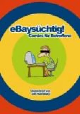Bild: eBay süchtig -  Comicbuch zum eBay Hype erschienen