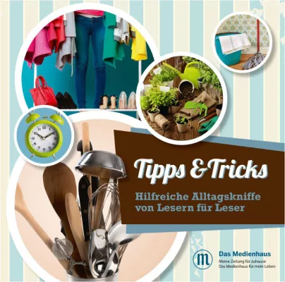 Bild: Tipps & Tricks: Der praktische Helfer für (fast) alle Alltagssituationen