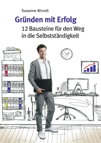 Gründen mit Erfolg Bild: Gründen mit Erfolg